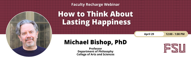 Webinar 11: How to Think about Lasting Happiness